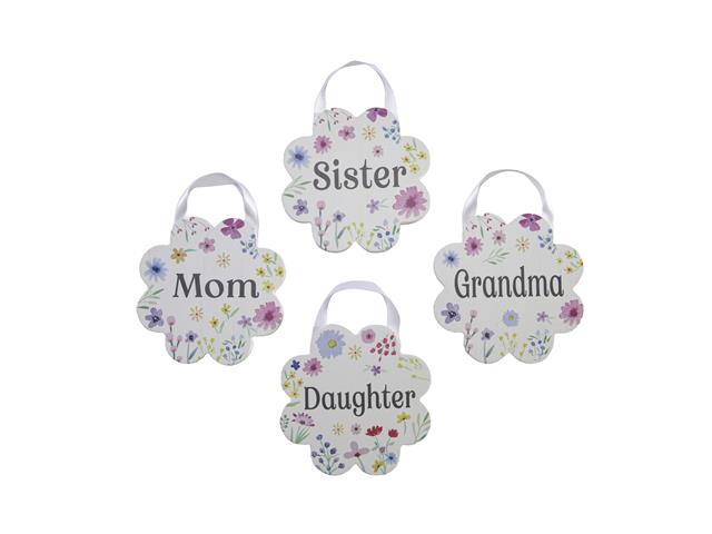 HANGING WOOD FLOWER SIGN (MOM/GRANDMA/SISTER/DAUGHTER) (ASSTD)